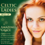 Celtic Ladies - Best of-Amazing Grace