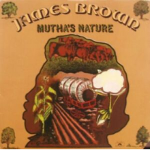 Brown, James - Mutha's Nature