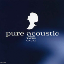Onuki, Taeko - Pure Acoustic