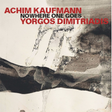 Kaufmann, Achim & Yorgis Dimitriadis - Nowhere One Goes