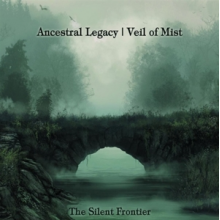 Ancestral Legacy/Veil of Mist - Silent Frontier