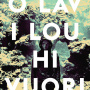 Louhivuori, Olavi - Existence