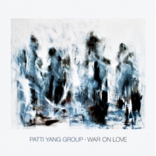 Yang, Patti -Group- - War On Love