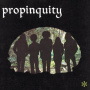 Propinquity - Propinquity