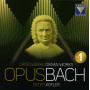 Kofler, Peter - Opus Bach
