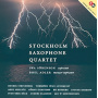 Stockholm Saxophone Quartet - Stockholm Saxophone Quartet