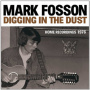 Fosson, Mark - Digging In the Dust