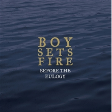Boysetsfire - Before the Eulogy