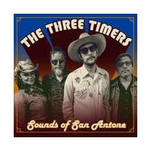 Three Timers, the - Sounds of San Antone