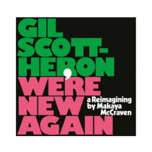 Scott-Heron, Gil/Makaya McCraven - We're New Again