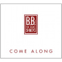 B.B. & the Blues Shacks - Come Along
