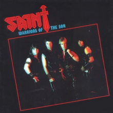 Saint - Warriors of the Son (30th Ann. Edition)