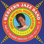 Western Jazz Band - Songs of Happiness, Poison & Ululation