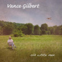 Gilbert, Vance - Old White Men
