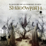 Shadowpath - Rumours of a Coming Dawn