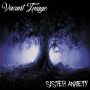 Vacant Image - Sister Anxiety