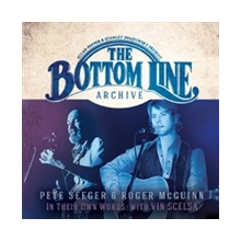 Seeger, Pete & Roger McGuinn - Bottom Line Archive Series