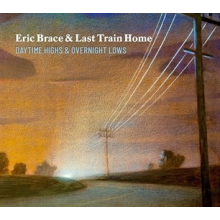 Brace, Eric & Last Train Home - Daytime Highs and Overnight Lows