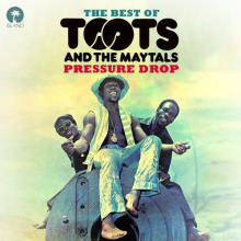Toots & the Maytals - Pressure Drop: the Best of Toots & the Maytals
