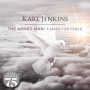 Jenkins, Karl - Armed Man: a Mass For Peace