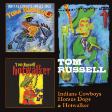 Russell, Tom - Indians Cowboys Horses Dogs/Hotwalker