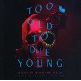 Martinez, Cliff - Too Old To Die Young