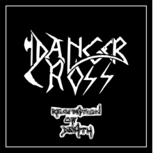Danger Cross - Recitation of Death