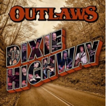 Outlaws - Dixie Highway