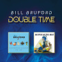 Bruford, Bill - Double Time