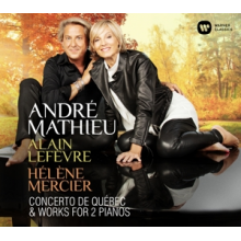 Mathieu, A. - Concerto De Quebec & Works For 2 Pianos