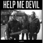 Help Me Devil - Help Me Devil