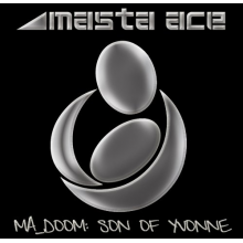 Masta Ace - Ma Doom's Son of Yvonne