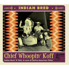 V/A - Indian Bred - Chief Whoopin' Koff