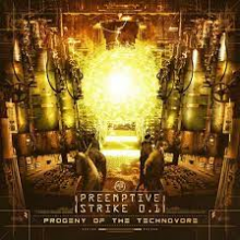 Preemptive Strike 0.1 - Progeny of the Technovore