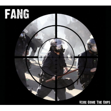 Fang - Here Com the Cops