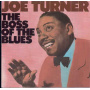 Turner, Joe - Boss of the Blues
