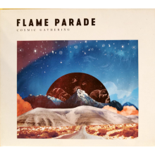 Flame Parade - Cosmic Gathering