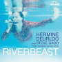 Deurloo, Hermine With Steve Gadd - Riverbeast