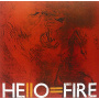 Hello=Fire - Hello=Fire
