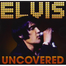 Presley, Elvis - Uncovered