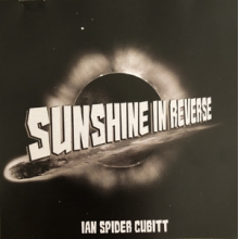 Cubitt, Ian "Spider" - Sunshine In Reverse