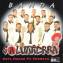 Banda Salvatierra - Esta Noche Tu Vendra