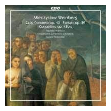 Weinberg, M. - Cello Concerto/Fantasy/Concertino