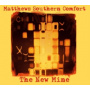 Matthews Southern Comfort - New Mine