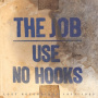 Use No Hooks - The Job