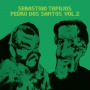 Tapajos, Sebastiao & Pedro Dos Santos - Vol.2