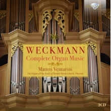 Weckmann, M. - Complete Organ Music
