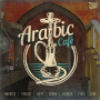 V/A - Arabic Cafe