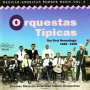 V/A - Orquestas Tipicas - First Recordings 1926-1938