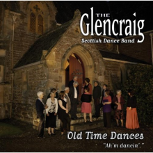 Glencraig Scottish Dance Band, the - Ah'm Dancin'. Old Time Dances